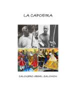Ebook La Capoeira di Calogero Abdel Salomon edito da Youcanprint