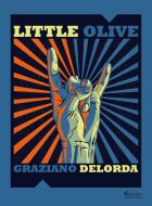 Ebook Little Olive di Graziano Delorda edito da Ferrari Editore
