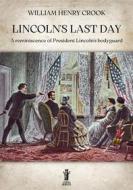 Ebook Lincoln’s Last Day di William Henry Crook edito da Edizioni Aurora Boreale