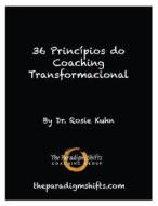 Ebook 36 Princípios Do Coaching Transformacional di Rosie Kuhn edito da Babelcube Inc.