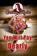 Ebook You Will Pay Dearly di Corinna Taylor edito da Babelcube Inc.