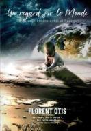 Ebook Un Regard sur le Monde di Florent Otis edito da Books on Demand