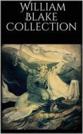 Ebook William Blake Collection di William Blake edito da Books on Demand