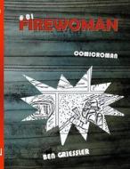Ebook Firewoman di Ben Griessler edito da Books on Demand