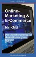 Ebook Online-Marketing & E-Commerce für KMU di Bernd J. Schnurrenberger edito da KMU-Info.de - Verlagsservices