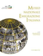 Ebook Museo nazionale Emigrazione Italiana di Maddalena Tirabassi, Sandro Bondi edito da Gangemi Editore