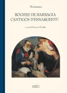 Ebook Boghes de Barbagia. Cantigos d'Ennargentu di Montanaru edito da Ilisso Edizioni