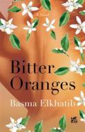Ebook Bitter Oranges di Elkhatib Basma edito da Hamad Bin Khalifa University Press