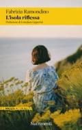 Ebook L’isola riflessa di Fabrizia Ramondino edito da Nutrimenti