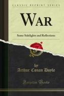 Ebook War di Arthur Conan Doyle edito da Forgotten Books