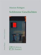 Ebook Schlimme Geschichten di Marion Röttgen edito da Books on Demand