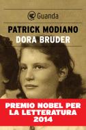 Ebook Dora Bruder (Edizione Italiana) di Patrick Modiano edito da Guanda
