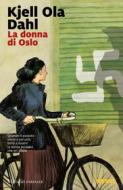 Ebook La donna di Oslo di Kjell Ola Dahl edito da Marsilio
