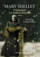 Ebook Frankenstein o il moderno Prometeo di Mary Shelley edito da Fanucci Editore