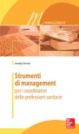 Ebook Strumenti di management per i coordinatori delle professioni sanitarie di Pennini Annalisa edito da McGraw-Hill Education (Italy)