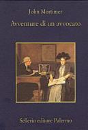 Ebook Avventure di un avvocato di John Mortimer edito da Sellerio Editore