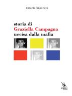 Ebook Storia di Graziella Campagna di Rosaria Brancato edito da Yorick Editore