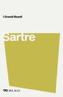 Ebook Sartre di Gabriella Farina, AA.VV. edito da Pelago