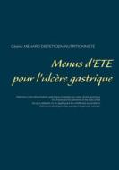 Ebook Menus d&apos;été pour l&apos;ulcère gastrique di Cédric Menard edito da Books on Demand