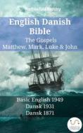 Ebook English Danish Bible - The Gospels - Matthew, Mark, Luke & John di Truthbetold Ministry edito da TruthBeTold Ministry