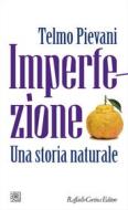 Ebook Imperfezione di Telmo Pievani edito da Raffaello Cortina Editore