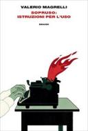 Ebook Sopruso: istruzioni per l'uso di Magrelli Valerio edito da Einaudi