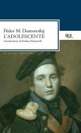 Ebook L'adolescente di Dostoevskij Fëdor Michajlovi edito da BUR