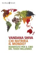 Ebook Chi nutrirà il mondo? di Vandana Shiva edito da Feltrinelli Editore
