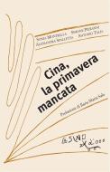 Ebook Cina, la primavera mancata di S. Montrella - S. Pieranni - A. Spalletta - A. Talia edito da L'Asino d'oro