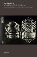 Ebook Cinema is a dream di Andrea Rabbito edito da Mimesis International