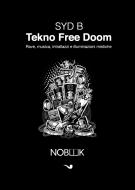 Ebook Tekno Free Doom di Syd B edito da Nobook
