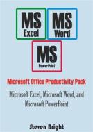Ebook Microsoft Office Productivity Pack di Steven Bright edito da Steven Bright