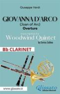 Ebook Giovanna d'Arco - Woodwind Quintet (Bb CLARINET) di Giuseppe Verdi, a cura di Enrico Zullino edito da Glissato Edizioni Musicali