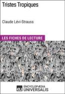 Ebook Tristes Tropiques de Claude Lévi-Strauss di Encyclopaedia Universalis edito da Encyclopaedia Universalis
