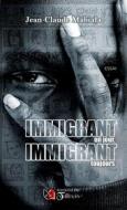 Ebook Immigrant un jour, immigrant toujours di Jean-Claude MABIALA edito da Tullinois