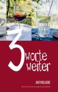 Ebook Drei Worte weiter di Silke Matthaei, Johanna Schließer, Sabine Wälz edito da Books on Demand
