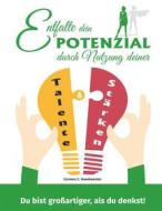 Ebook Entfalte dein Potenzial durch Nutzung deiner Talente & Stärken di Carmen C. Haselwanter, Creativitá Productions edito da Books on Demand