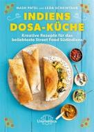 Ebook Indiens Dosa-Küche di Nash Patel, Leda Scheintaub edito da Unimedica ein Imprint der Narayana Verlag