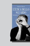 Ebook L’etica dello sguardo di Stefania Rimini edito da Liguori Editore