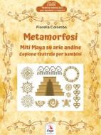 Ebook Metamorfosi di Fiorella Colombo edito da Erga snc