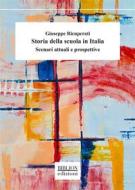 Ebook Storia della scuola in Italia di Giuseppe Ricuperati edito da Biblion Edizioni