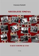 Ebook Storia del Cinema di Francesco Pasinetti edito da Tiemme Edizioni Digitali