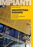 Ebook Architettura radiante di Roberto Messana edito da Tecniche Nuove