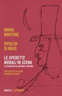 Ebook Le operette morali in scena di Mario Martone, Ippolita di Majo edito da Mimesis Edizioni