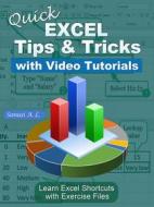 Ebook Quick Excel Tips and Tricks with Video Tutorials di Sanusi A. L. edito da Sanusi A. L.