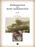 Ebook Submarine and Anti-submarine di Henry John Newbolt edito da Edizioni Savine