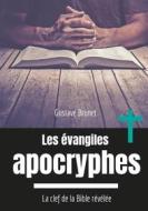 Ebook Les évangiles apocryphes di Gustave Brunet edito da Books on Demand