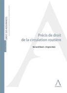 Ebook Précis de droit de la circulation routière di Bernard Dewit, Virginie Katz edito da Anthemis
