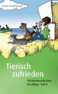 Ebook Tierisch zufrieden di Anneke Freudenberger edito da Books on Demand