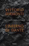 Ebook L'Inferno di Dante di Vittorio Sermonti edito da Garzanti